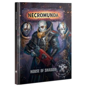Games Workshop Necromunda   Necromunda: House of Shadow - 60040599028 - 9781788269759
