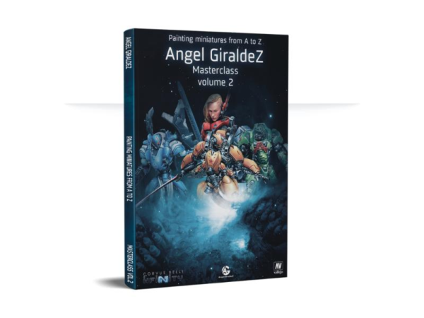 Corvus Belli Infinity   Painting Miniatures From A to Z - Angel Giraldez Masterclass Volume 2 - AZ0002 - 9788461747153