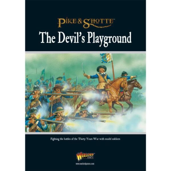 Warlord Games Pike & Shotte   Pike & Shotte: The Devil's Playground - WGP-002 - 9780992661618