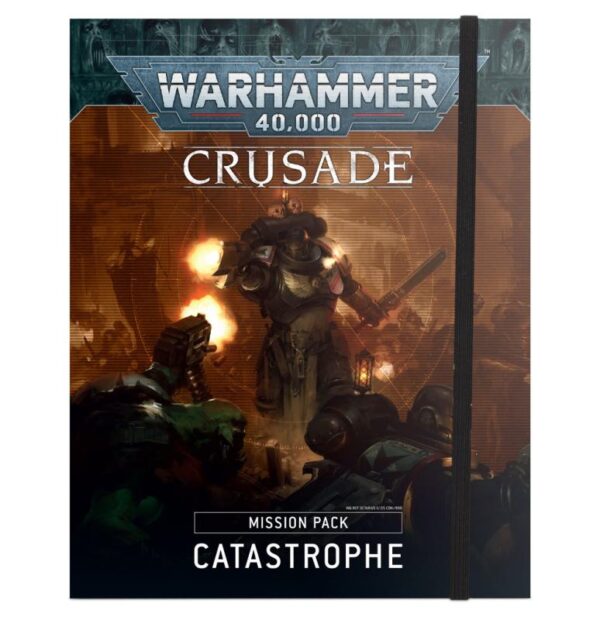 Games Workshop Warhammer 40,000   Crusade Mission Pack: Catastrophe - 60040199139 - 9781839064814