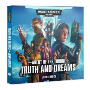 Games Workshop    Agent of the Throne: Truth & Dreams (Audiobook) - 60680181119 - 9781784966836