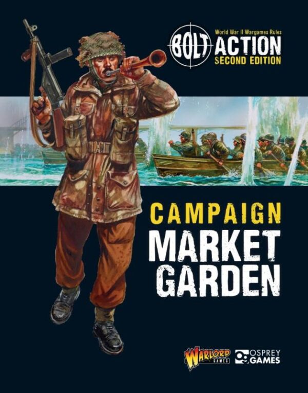 Warlord Games Bolt Action   Bolt Action Campaign: Market Garden - 400010002 - 9781472828682
