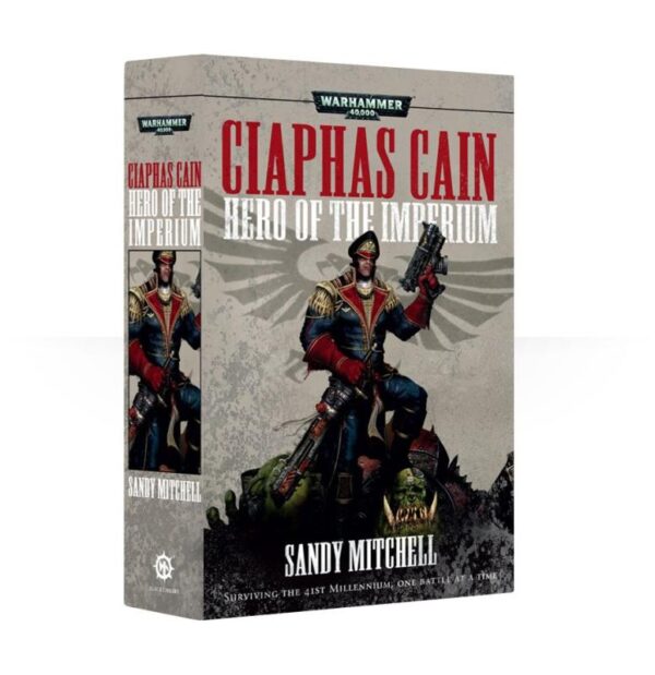 Games Workshop    Ciaphas Cain: Hero of the Imperium - books 1-3 & Short Stories 1-3 (Paperback) - 60100181201 - 9781849702706