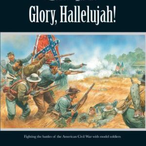 Warlord Games Black Powder   Glory Hallelujah! (American Civil War) - WG-BP009 - 9780993058912