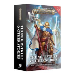Games Workshop (Direct)    Thunderstrike & Other Stories - 60100281292 - 9781800260672