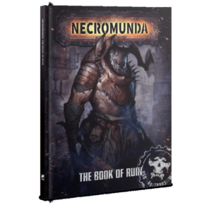 Games Workshop Necromunda   Necromunda: The Book of Ruin - 60040599029 - 9781785819445
