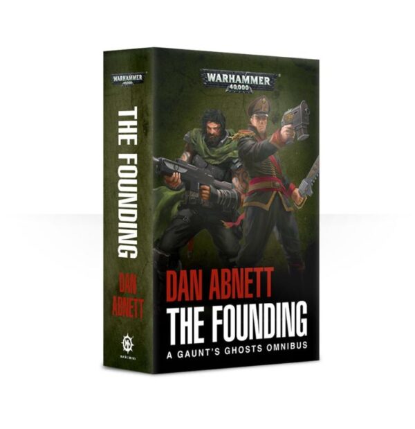 Games Workshop    Gaunt's Ghosts: The Founding Omnibus (softback) - 60100181462 - 9781784966171