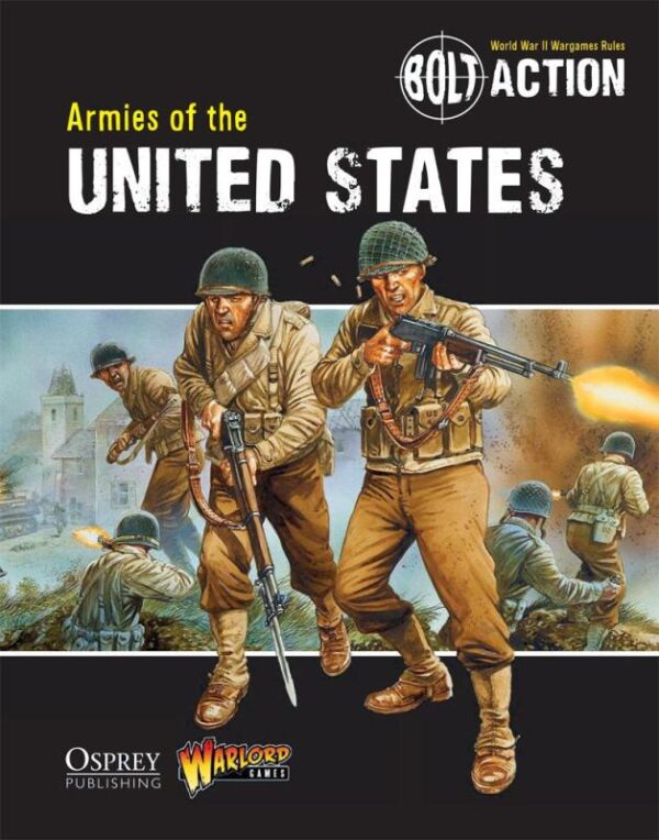 Warlord Games Bolt Action   Armies of the United States - BOLT-ACTION-2 - 9781780960876