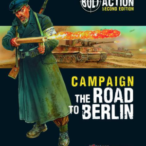 Warlord Games Bolt Action   Campaign: The Road to Berlin - 401010005 - 9781472817921