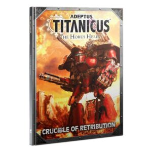 Games Workshop (Direct) Adeptus Titanicus   Adeptus Titanicus: Crucible Of Retribution - 60040399012 - 9781788269636