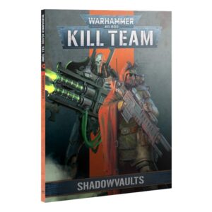 Games Workshop (Direct) Warhammer 40,000   Kill Team Codex: Shadowvaults - 60030199046 - 9781839068317