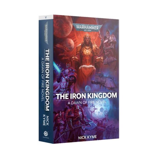 Games Workshop    Dawn of Fire: The Iron Kingdom (Paperback) - 60100181819 - 9781800261150