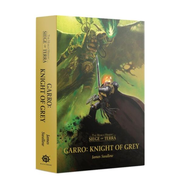 Games Workshop The Horus Heresy   Siege of Terra: Garro, Knight Of Grey (Hardback) - 60040181865 - 9781800262072