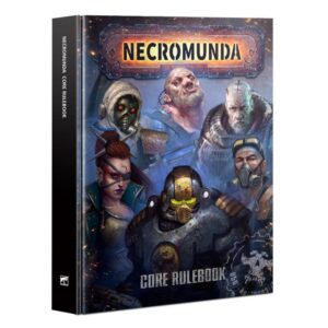 Games Workshop Necromunda   Necromunda: Core Rulebook - 60040599042 - 9781839069888