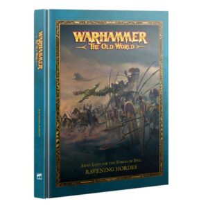 Games Workshop Warhammer: The Old World   The Old World: Ravening Hordes - 60042799003 - 9781837790111