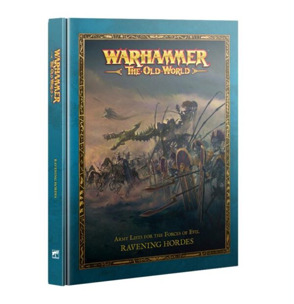 Games Workshop Warhammer: The Old World   The Old World: Ravening Hordes - 60042799003 - 9781837790111