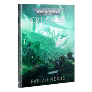 Games Workshop Warhammer 40,000   Warhammer 40000: Crusade - Pariah Nexus - 60040199171 - 9781804572719