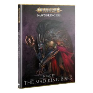 Games Workshop Age of Sigmar   Age of Sigmar: The Mad King Rises - 60040299144 - 9781804572627