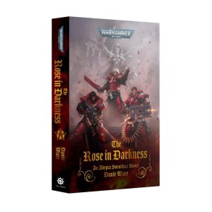 Games Workshop Warhammer 40,000   The Rose In Darkness (Paperback) - 60100181356 - 9781804076293
