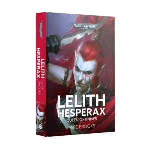 Games Workshop Warhammer 40,000   Lelith Hesperax: Queen of Knives (Hardback) - 60040181345 - 9781804076347
