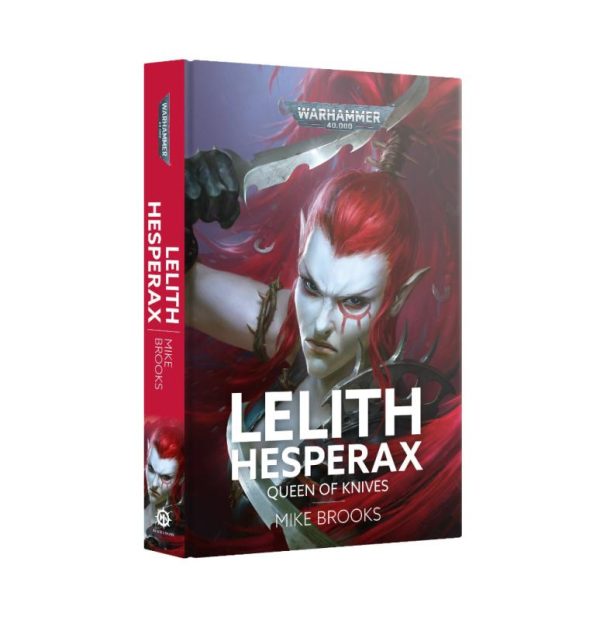 Games Workshop Warhammer 40,000   Lelith Hesperax: Queen of Knives (Hardback) - 60040181345 - 9781804076347