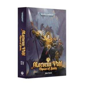 Games Workshop Warhammer 40,000   Morvenn Vahl: Spear Of Faith (Hardback) - 60040181331 - 9781804073131