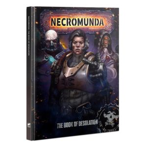 Games Workshop Necromunda   Necromunda: The Book Of Desolation - 60040599043 - 9781837790708