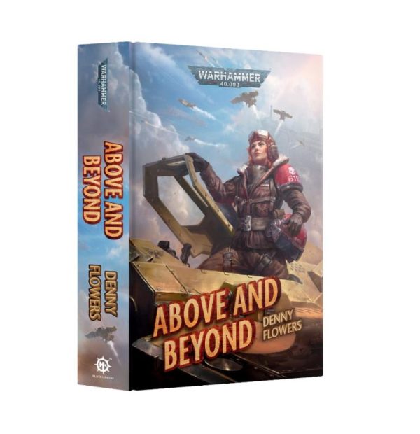 Games Workshop Warhammer 40,000   Above And Beyond (Hardback) - 60040181344 - 9781804076507