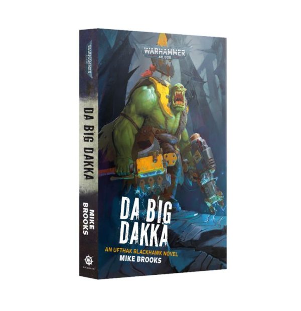 Games Workshop    Da Big Dakka (Paperback) - 60100181364 - 9781804076620