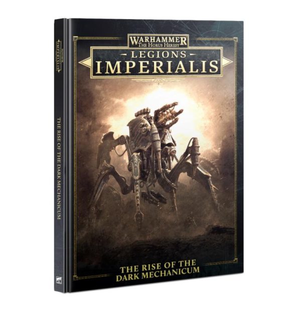 Games Workshop Legions Imperialis   Legions Imperialis: The Rise of The Dark Mechanicum - 60032699001 - 9781785814730