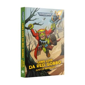 Games Workshop Warhammer 40,000   Long Live Da Red Gobbo (Hardback) - 60040181355 - 9781804076576