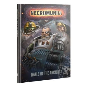 Games Workshop Necromunda   Necromunda: Halls Of The Ancients - 60040599045 - 9781837790777